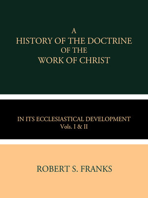 cover image of A History of the Doctrine of the Work of Christ